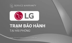 Bảo hành LG tại Hải Phòng