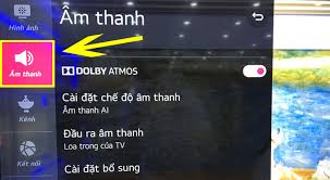 Kiểm tra cài đặt đầu ra âm thanh trên Tivi LG