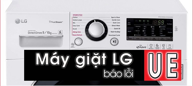 Máy giặt LG báo lỗi UE trên màn hình